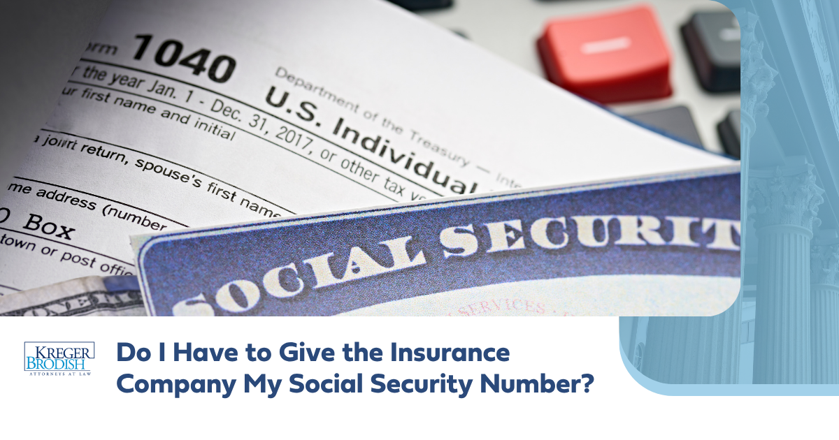 Do I Have to Give the Insurance Company My Social Security Number