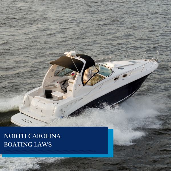 boat navigating in NC - North Carolina boating laws