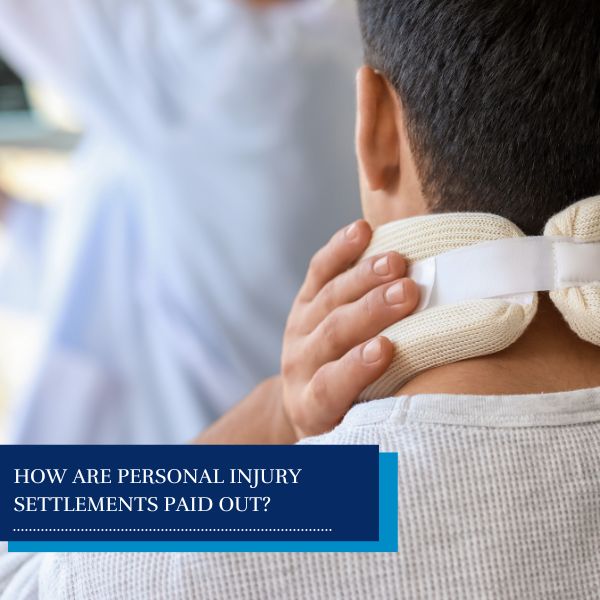 man with a neck injury - how are personal injury settlements paid out