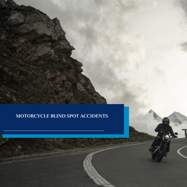 Motorcycle Blind Spot Accidents