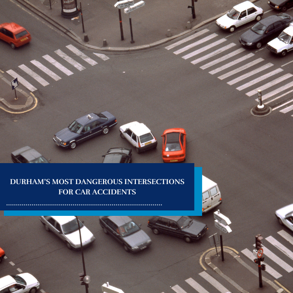 Durham’s Most Dangerous Intersections for Car Accidents