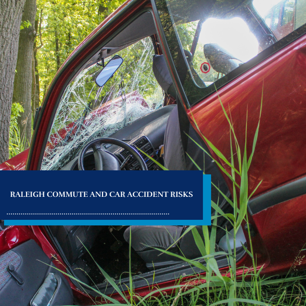 Raleigh Commute and Car Accident Risks
