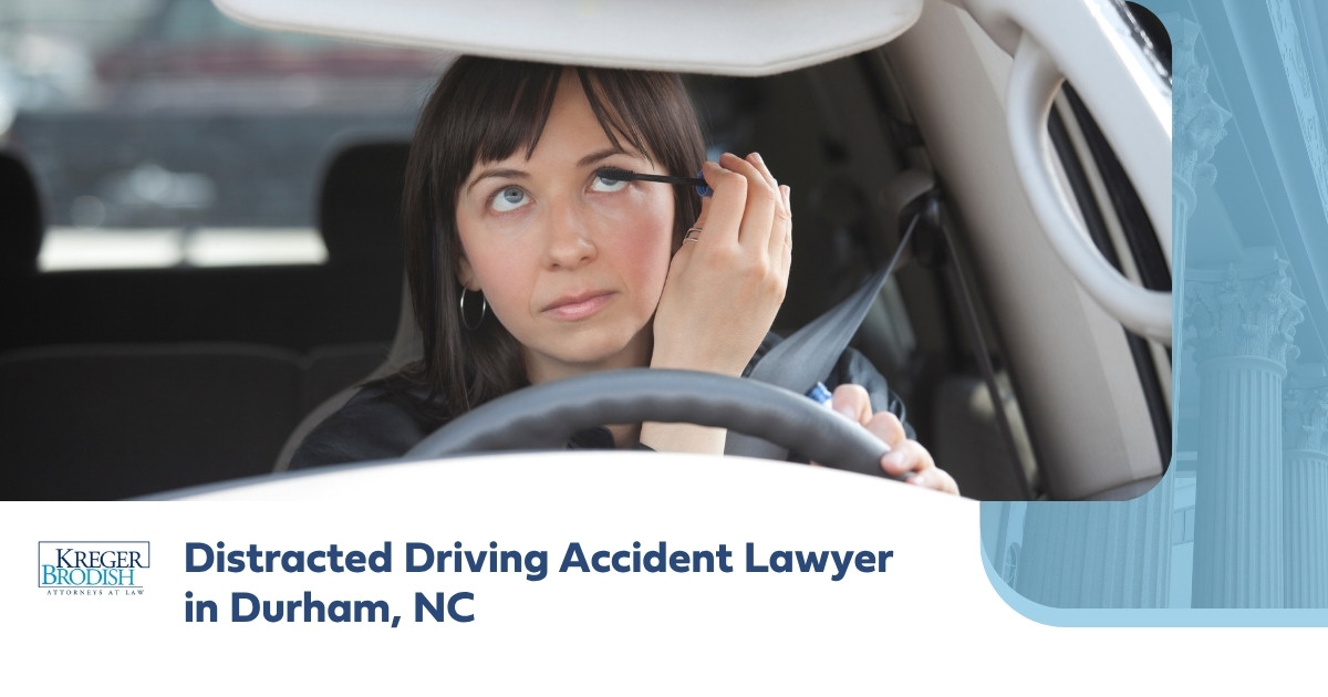 Distracted Driving Accident Lawyer in Durham, NC