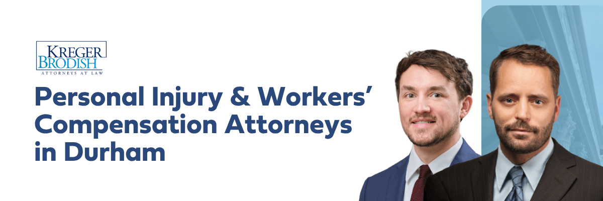 Personal Injury & Workers’ Compensation Attorneys in Durham