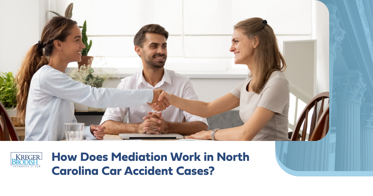 How Does Mediation Work in North Carolina Car Accident Cases?